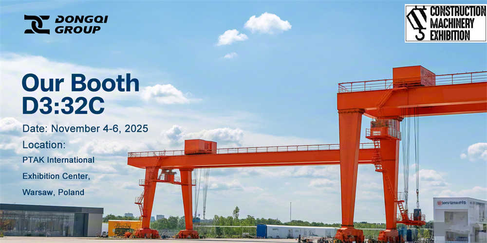 Meet Dongqi Crane at Poland’s Premier Construction & Mining Expo – Discover Advanced Lifting Solutions at Booth D3.32C!